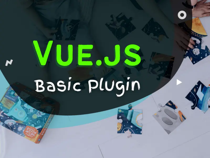 how to write a vue.js basic plugin tutorial